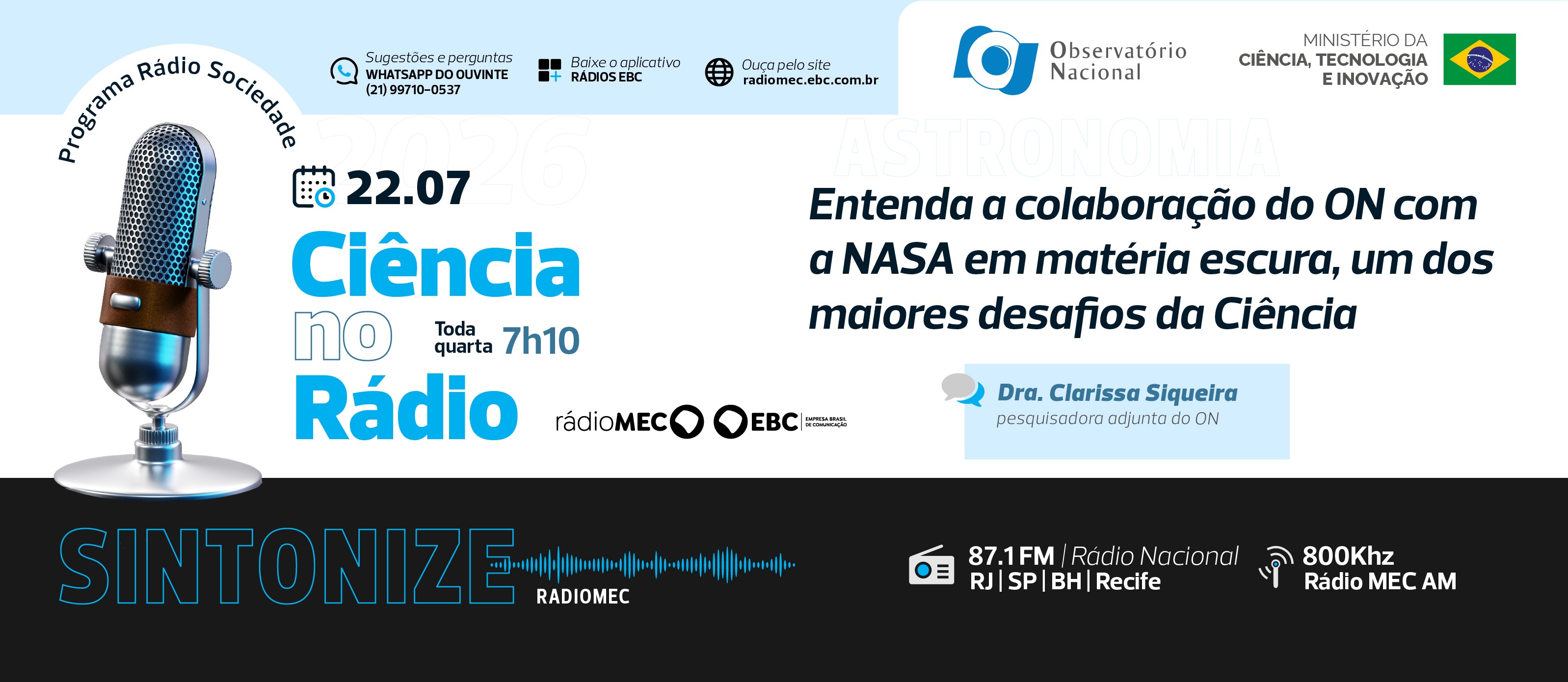 Entrevistada é a Dra. Clarissa Siqueira, pesquisadora adjunta do Observatório Nacional
