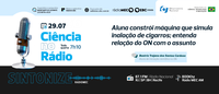 Ciência no Rádio explica a máquina que simula inalação de cigarros que está sendo construída no Observatório Nacional
