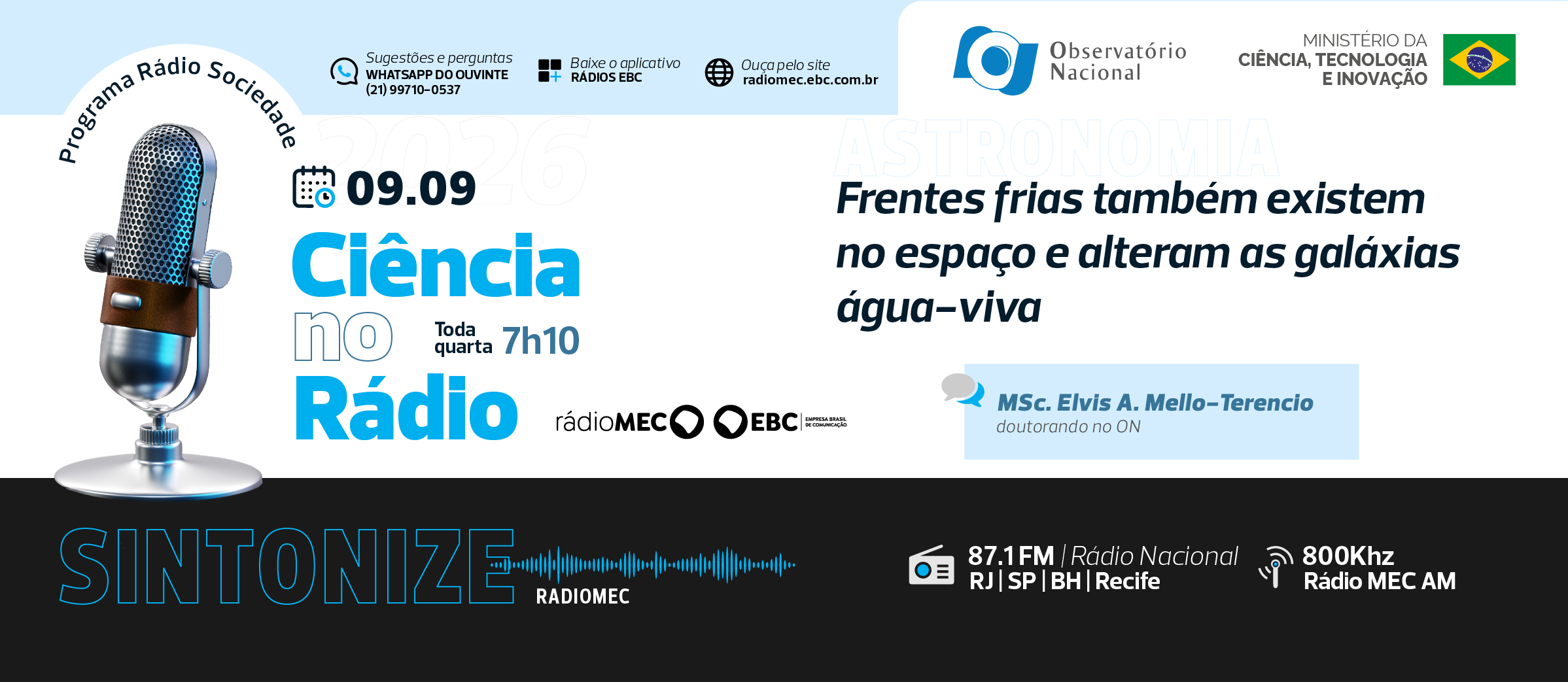Entrevistado é Elvis Mello-Terencio, doutorando no Observatório Nacional