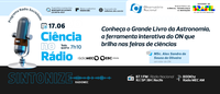 Ciência no Rádio fala do Grande Livro da Astronomia, a ferramenta interativa do ON que brilha nas feiras de ciências e que as escolas podem replicar
