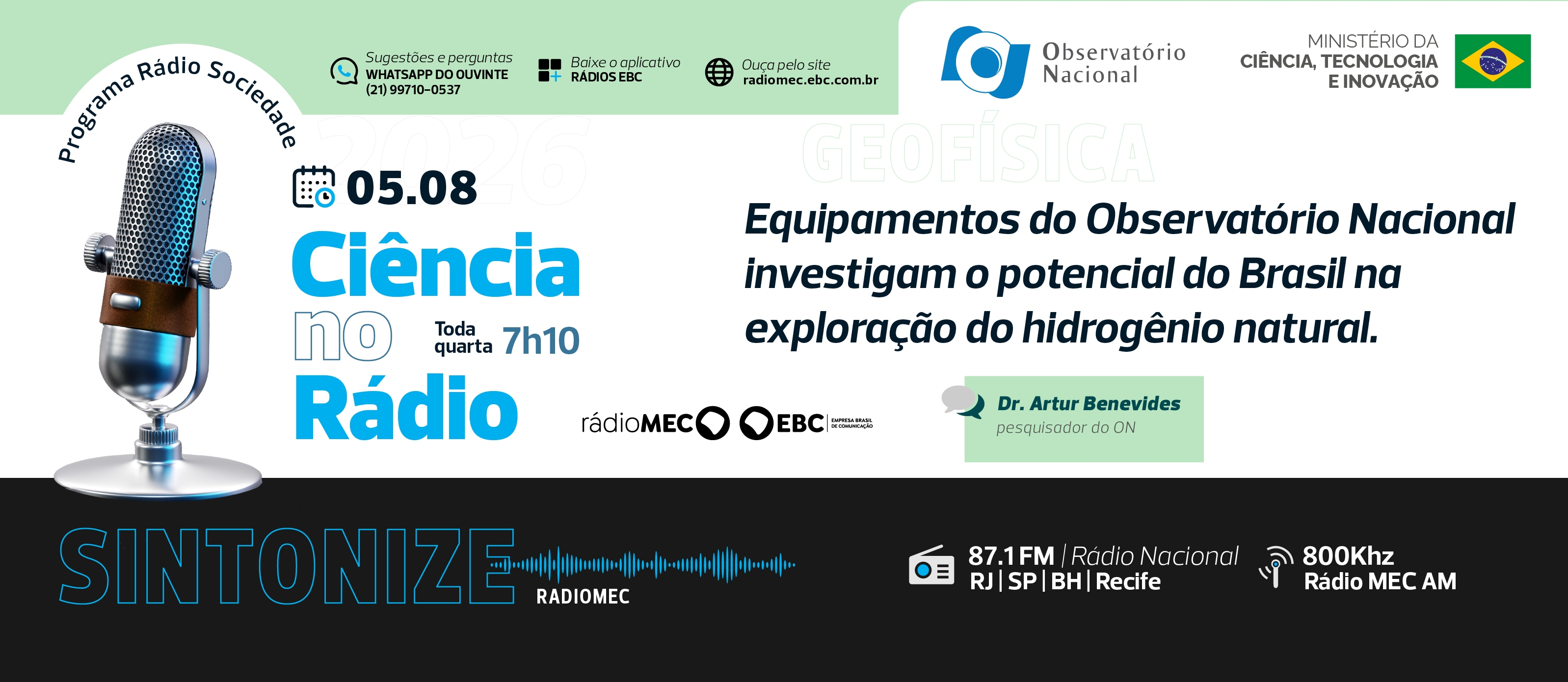 Entrevistado é o  Dr. Artur Benevides, pesquisador adjunto do ON, que tem projetos nessa área