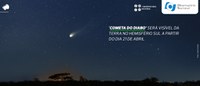 'Cometa do Diabo' será visível da Terra no Hemisfério Sul a partir do dia 21 de abril