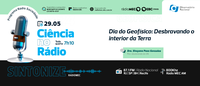Dia do Geofísico: Desbravando o interior da Terra