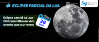 Eclipse parcial da Lua: ON transmitirá ao vivo evento que ocorre em 28 de outubro