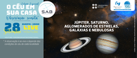 Especial SAB: ‘O Céu em Sua Casa: observação remota’ mostra Júpiter, Saturno, aglomerados de estrelas, galáxias e nebulosas