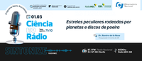 Estrelas peculiares com planetas e discos de poeira ao seu redor são tema do Ciência no Radio