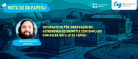 Estudante de Pós-Graduação em Astronomia do ON/MCTI é contemplado com Bolsa Nota 10 da FAPERJ