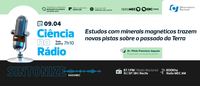 Estudos com minerais magnéticos trazem novas pistas sobre o passado da Terra
