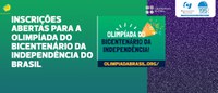 Inscrições abertas para a Olimpíada do Bicentenário da Independência do Brasil