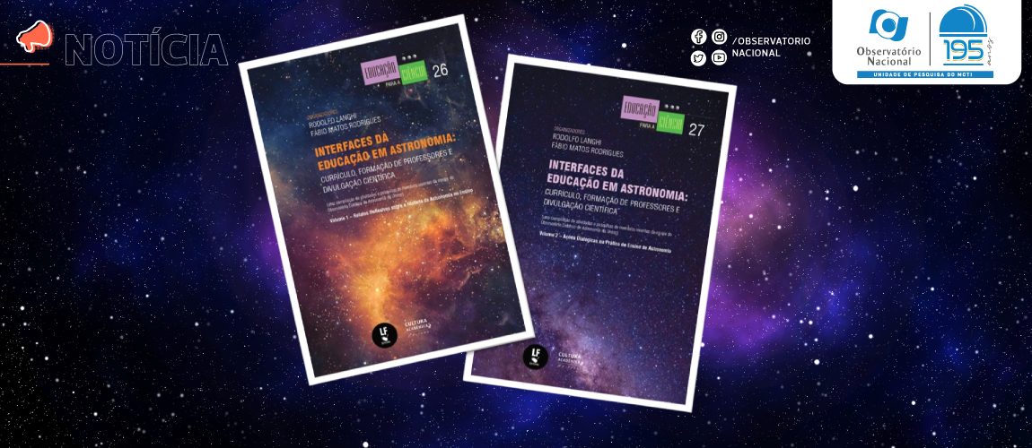 Livro sobre Educação em Astronomia tem astrônoma do ON/MCTI como coautora