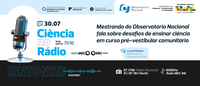 Mestrando do Observatório Nacional fala dos desafios de ensinar ciência em curso pré-vestibular comunitário
