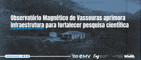 Observatório Magnético de Vassouras aprimora infraestrutura para fortalecer pesquisa científica