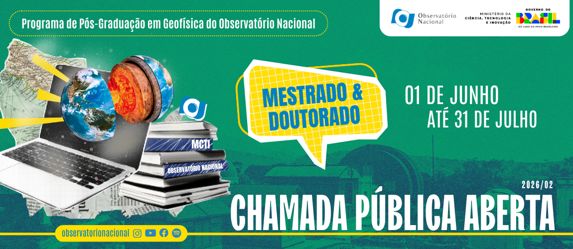 Observatório Nacional abre seleção para Mestrado e Doutorado em Geofísica (2026/2)