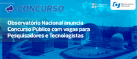 Observatório Nacional anuncia Concurso Público com vagas para Pesquisadores e Tecnologistas