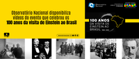 Observatório Nacional disponibiliza vídeos do evento que celebrou os 100 anos da visita de Einstein ao Brasil