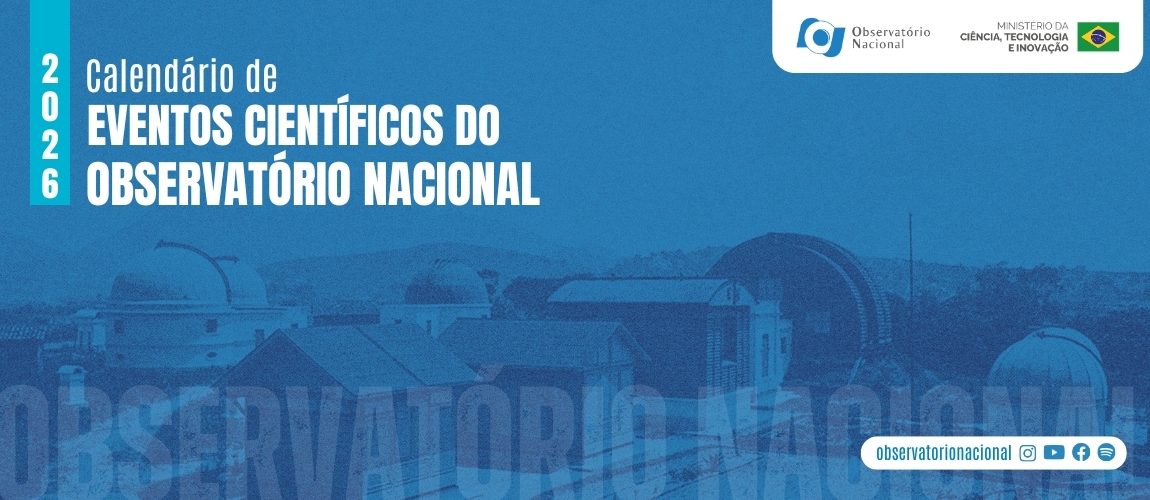 Observatório Nacional divulga Calendário de Eventos Científicos 2026