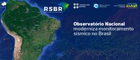 Observatório Nacional moderniza monitoramento sísmico no Brasil