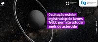 Ocultação estelar registrada pelo James Webb permite estudar anéis de asteroide