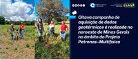Oitava campanha de aquisição de dados geotérmicos é realizada no noroeste de Minas Gerais no âmbito do Projeto Petronas-Multifísica