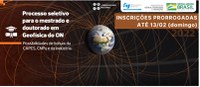 INSCRIÇÕES PRORROGADAS ATÉ 13/02: ON abre processo seletivo para mestrado e doutorado em Geofísica