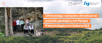 ON investiga variações climáticas no passado geológico em Parque Paleontológico em Itaboraí (RJ)