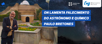 ON lamenta falecimento do astrônomo e químico Paulo Bretones