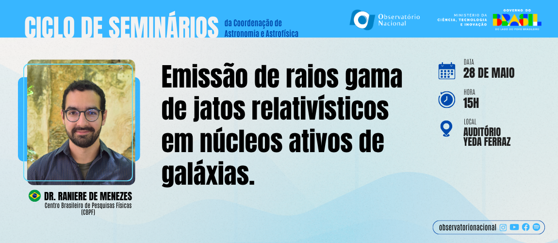 Palestra será ministrada pelo Dr. Raniere de Menezes, do Centro Brasileiro de Pesquisas Físicas (CBPF)