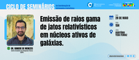 ON realiza palestra sobre a emissão de raios gama de jatos relativísticos em núcleos ativos de galáxias
