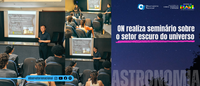 ON promove seminário sobre interações no setor escuro do universo