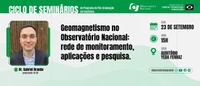 Palestra aborda a rede de monitoramento do Observatório Nacional em geomagnetismo