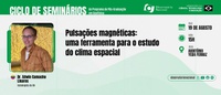 Palestra no Observatório Nacional falará sobre pulsações magnéticas e clima espacial