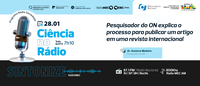 Pesquisador do ON explica ao Ciência no Rádio o longo processo para um artigo ser publicado em uma revista científica