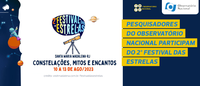 Pesquisadores do Observatório Nacional participam do 2º Festival das Estrelas