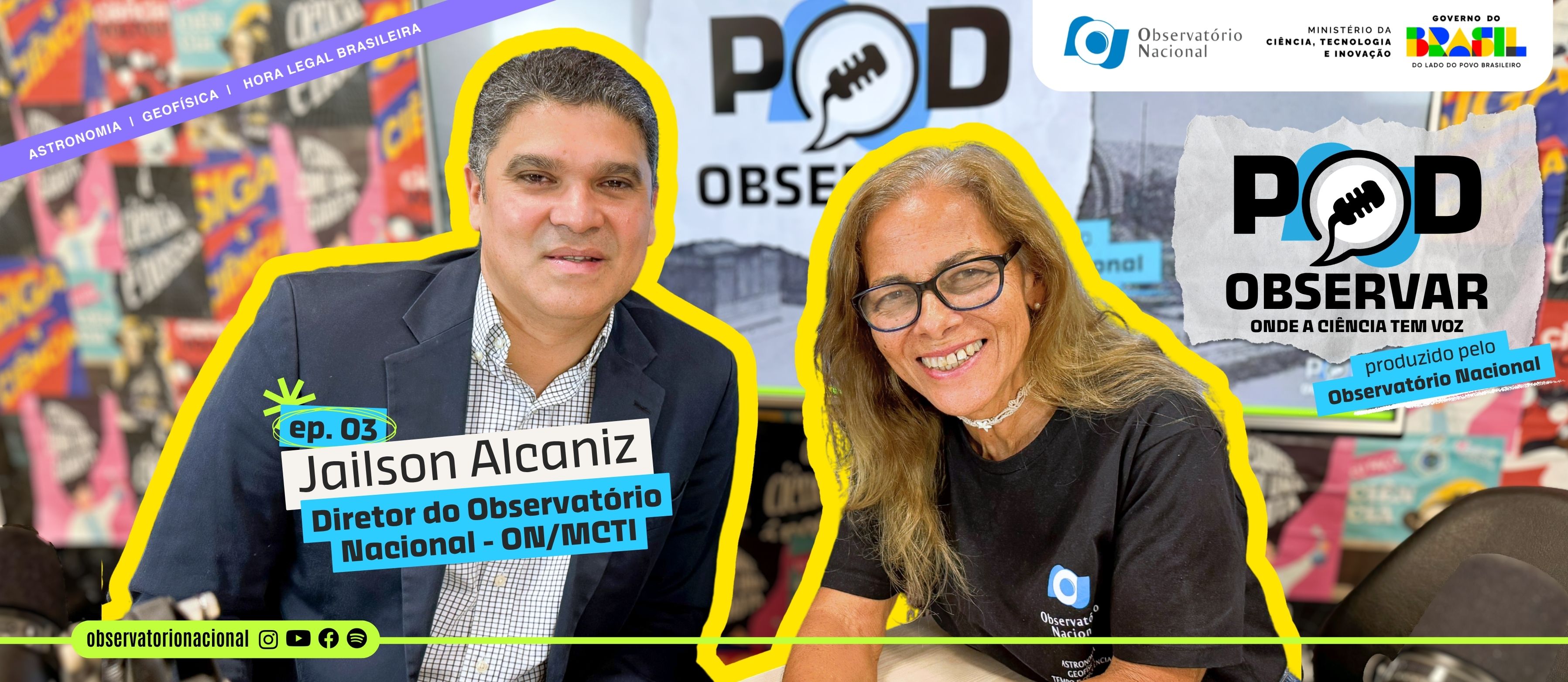 Pod Observar: Diretor do ON debate desafios e avanços da ciência em novo episódio