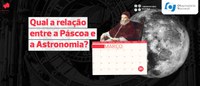 Qual a relação entre a Páscoa e a Astronomia?