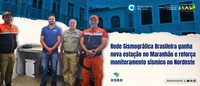 Rede Sismográfica Brasileira ganha nova estação no Maranhão e reforça monitoramento sísmico no Nordeste