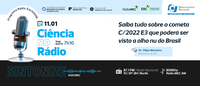 Saiba tudo sobre o cometa C/2022 E3 que poderá ser visto a olho nu do Brasil