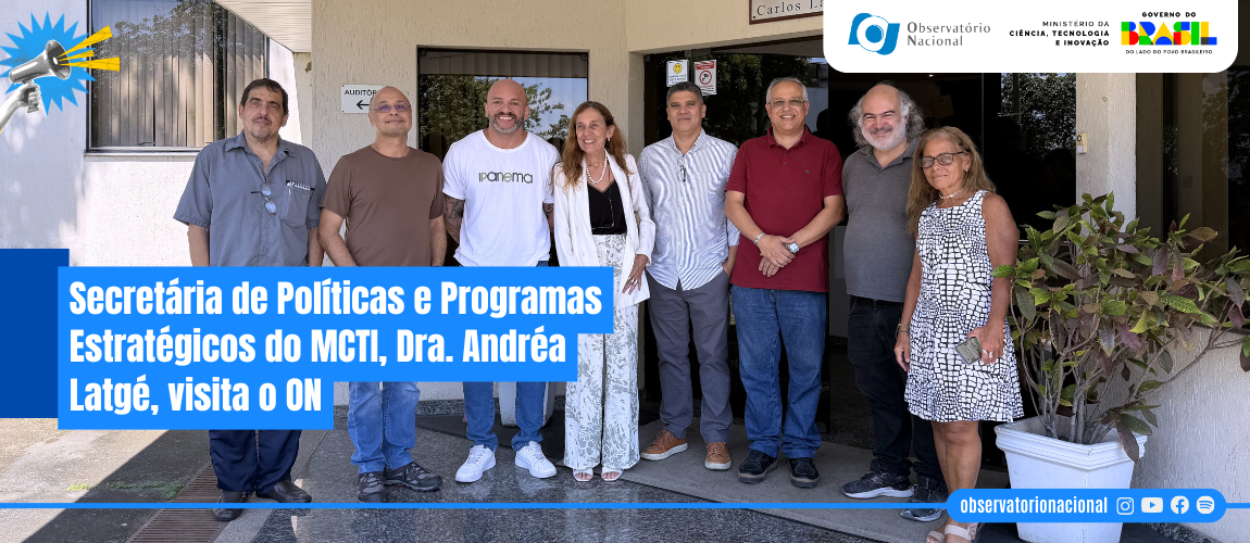 Gestores do ON apresentam o potencial científico e as entregas tecnológicas da instituição