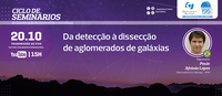 Seminário da Astronomia do ON dia 20/10: transmissão ao vivo às 15h