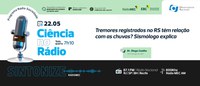 Tremores registrados no RS têm relação com as chuvas? Sismólogo explica