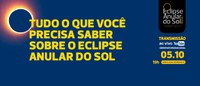 Tudo o que você precisa saber sobre o Eclipse Anular do Sol