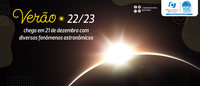 Verão de 2022/2023 chega em 21 de dezembro com diversos fenômenos astronômicos