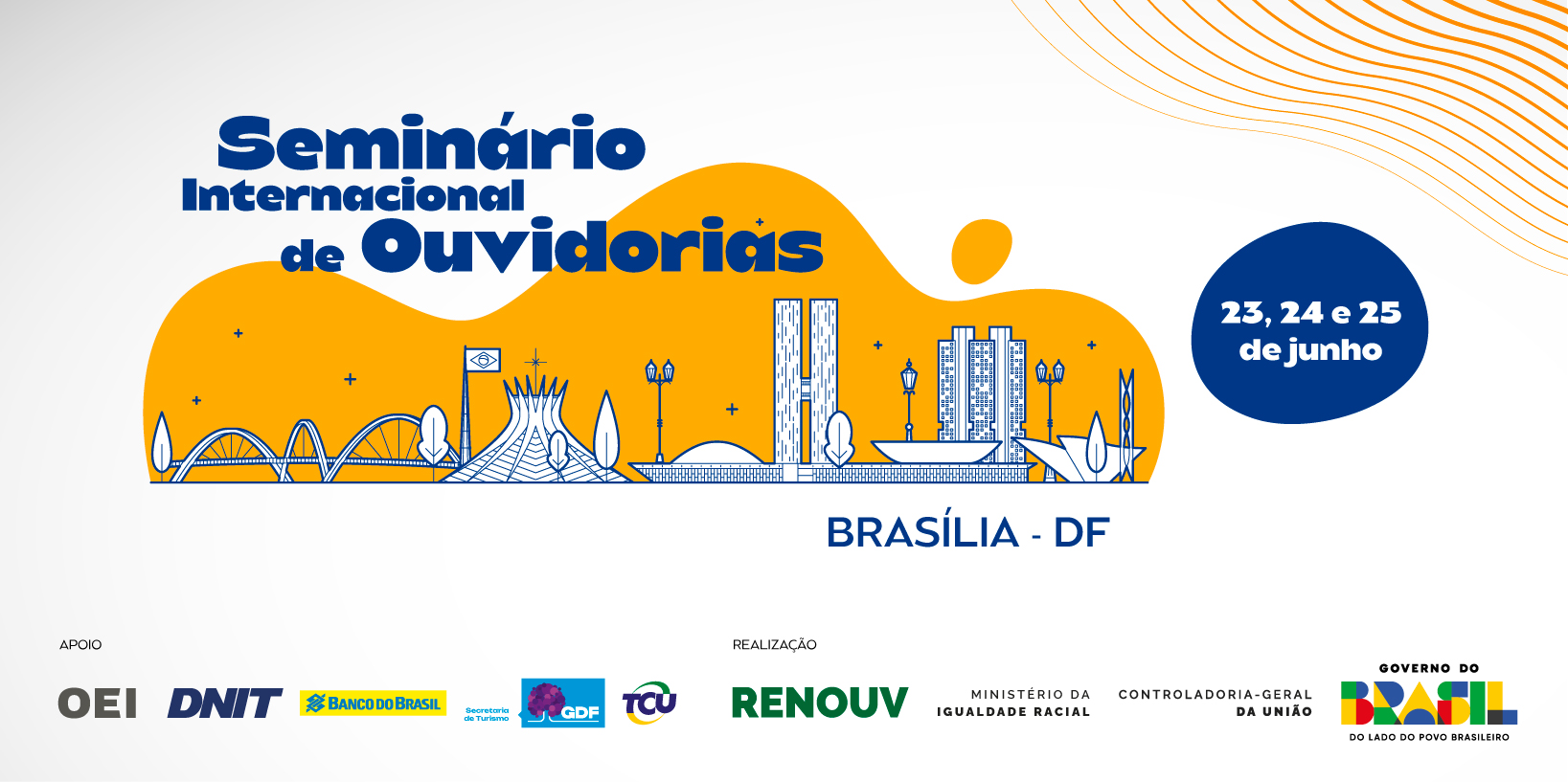 arte temática do seminário internacional de ouvidorias, com desenhos de edifícios históricos de Brasília e título do seminário. e no rodapé a listagem dos apoiadores..