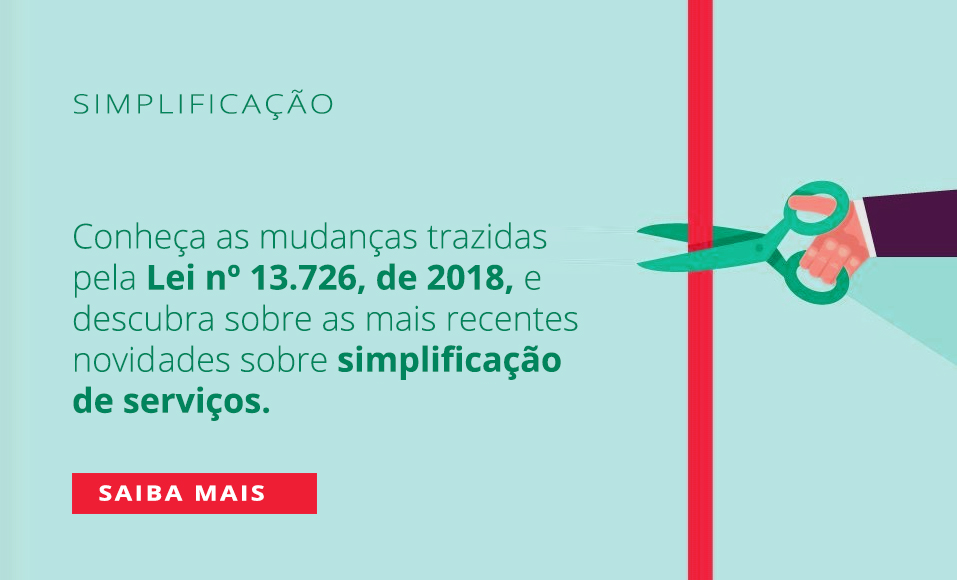Banner Simplificação Lei nº 13.726/2018