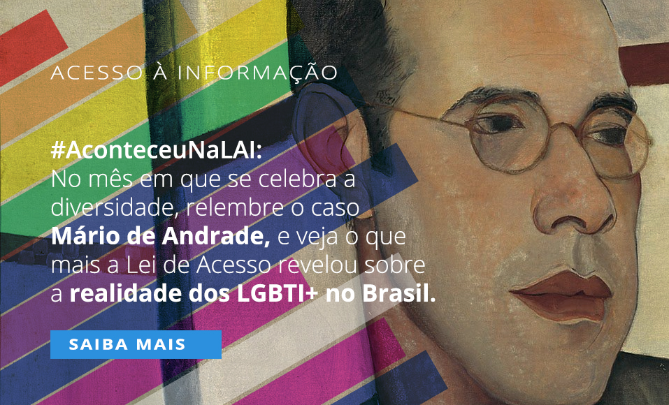 Banner relembre o caso Mário de Andrade e veja como a Lei de Acesso à informação ajudou na visibilidade da realidade LGBTI+ no Brasil