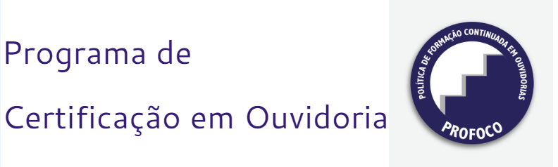 Programa de Certificação em Ouvidoria