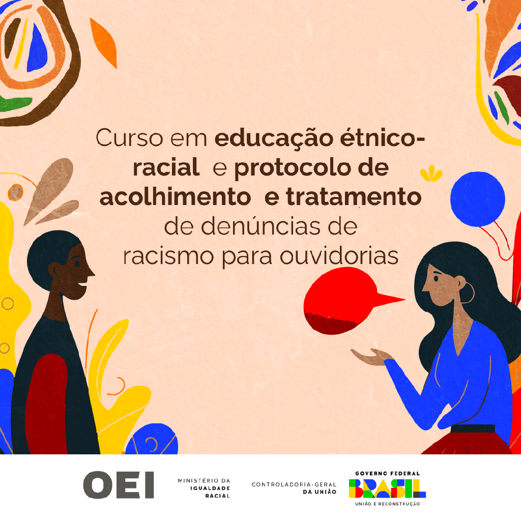 Cursos para educação étnico-racial e protocolo de acolhimento e tratamento de denúncias de racismo para ouvidorias