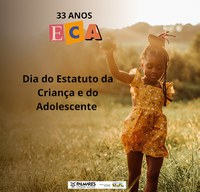 33 ANOS DO ESTATUTO DA CRIANÇA E DO ADOLESCENTE (ECA)