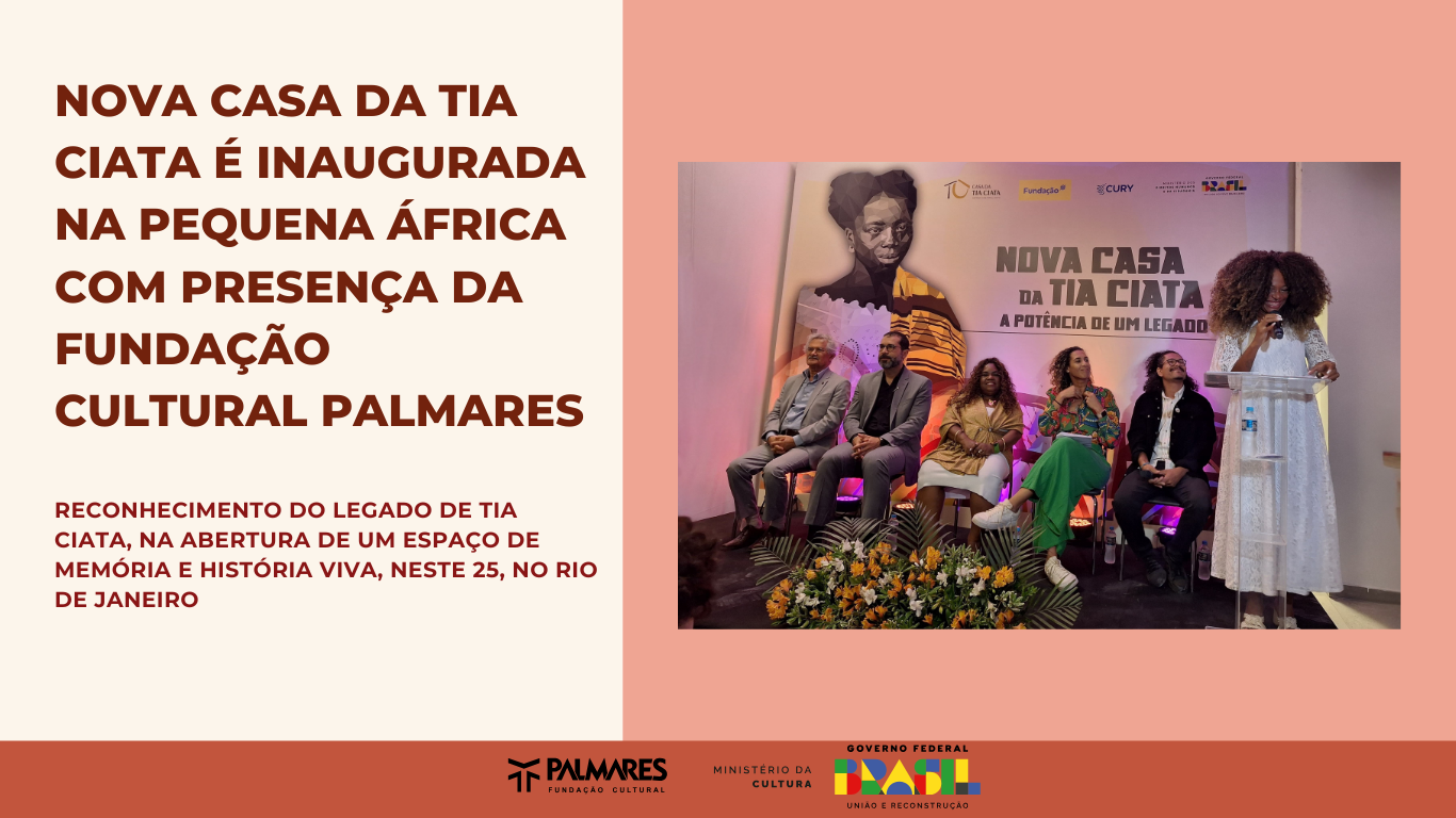 Fundação Cultural Palmares participa da inauguração do espaço dedicado à memória da ialorixá que marcou a história do samba e da cultura negra no Rio de Janeiro