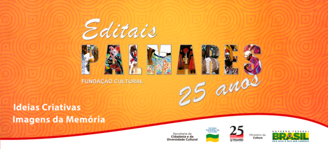 Editais da FCP-MinC investem R$2,3 milhões na produção cultural negra